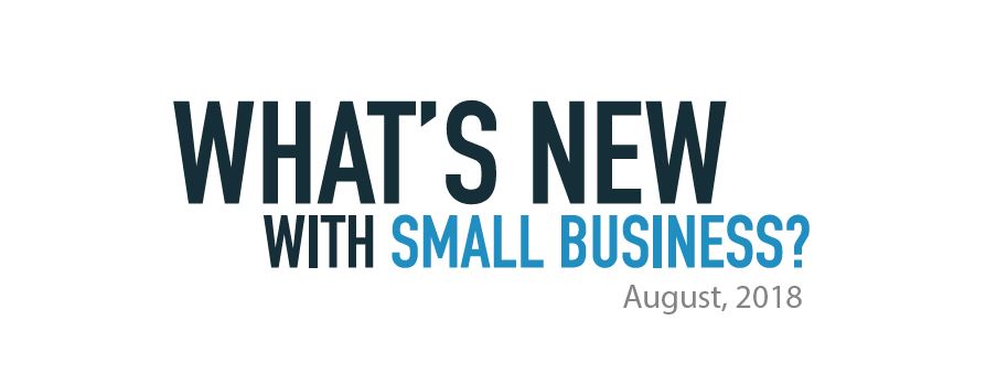 What's new with small business, August 2018