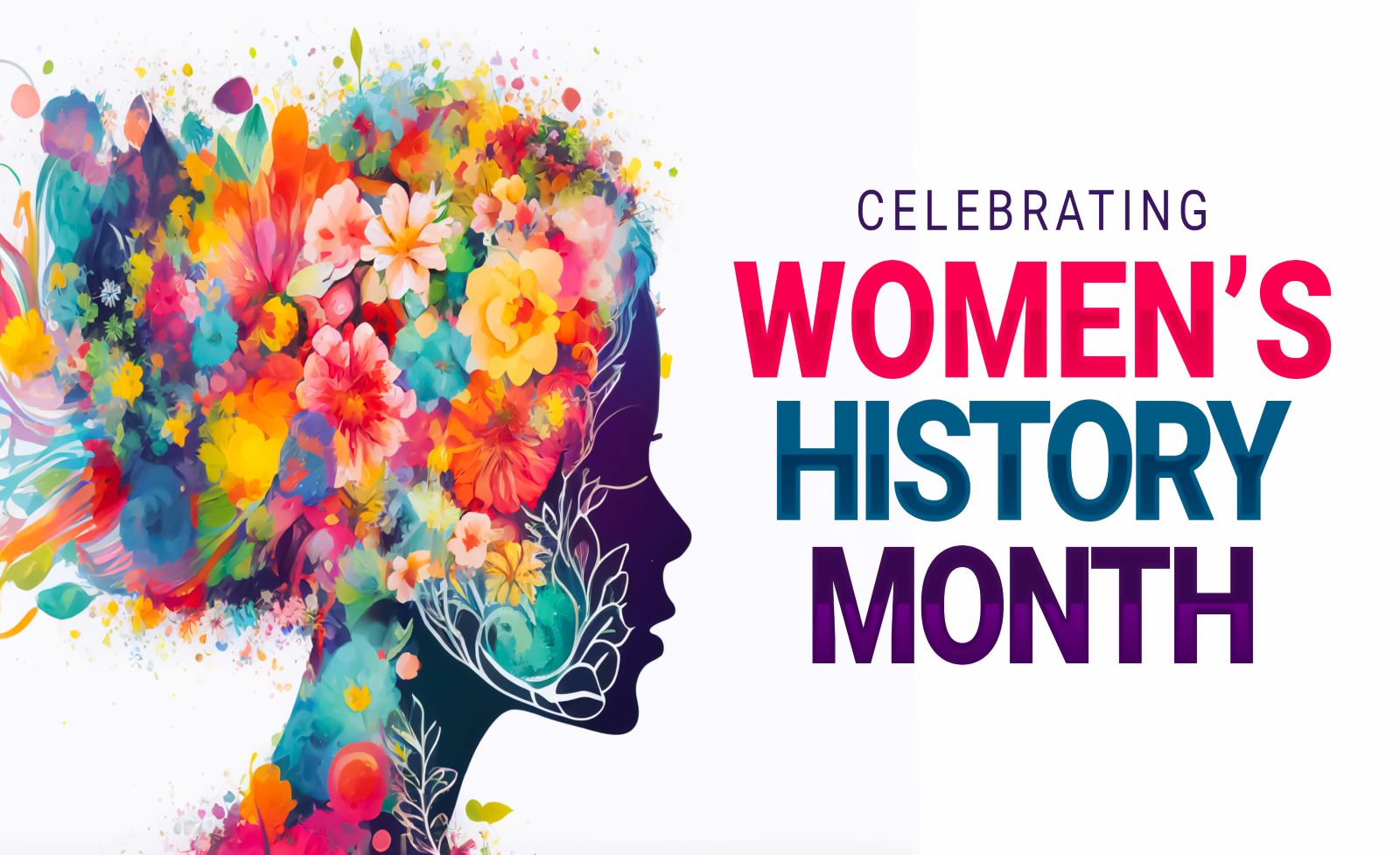 Engagement And Opportunities Celebrating Womens History Month And