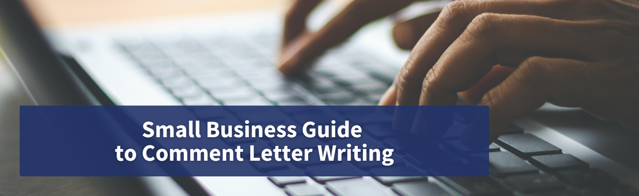 small business Guide 
to Comment Letter Writing